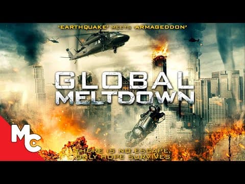 مشاهدة Global Meltdown | Full Movie | Action Adventure Disaster | End Of The World! - FlyCinema