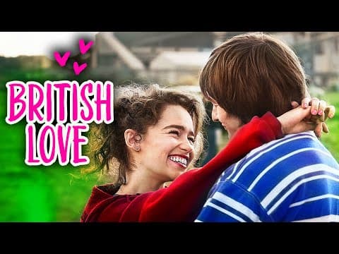 مشاهدة British Love | Emilia Clarke (Me Before You) | TEEN, ROMANCE | Full Movie - FlyCinema