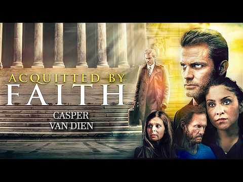 مشاهدة Acquitted By Faith | Casper Van Dien | DRAMA | Full Movie in English - FlyCinema