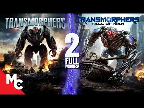 مشاهدة Transmorphers + Transmorphers: Fall Of Man | 2 Full Movies | Sci-Fi Action Double Feature - FlyCinema